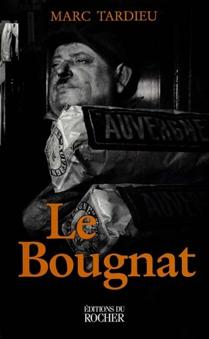 Le bougnat - Marc Tardieu