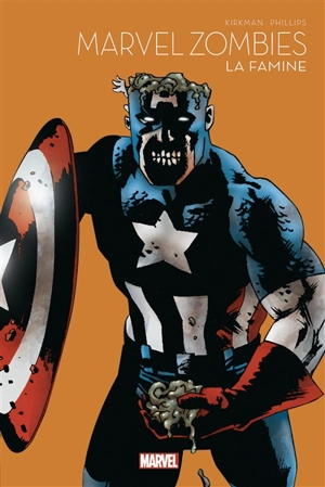 Marvel zombies. La famine - Robert Kirkman