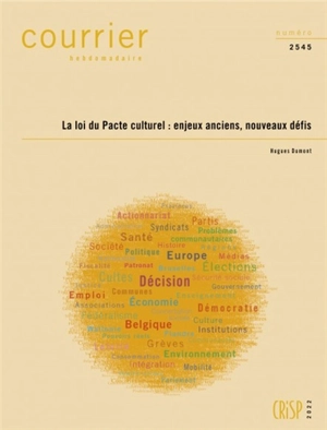 Courrier hebdomadaire, n° 2545. La loi du Pacte culturel : enjeux anciens, nouveaux défis - Hugues Dumont