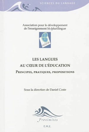 Les langues au coeur de l'éducation : principes, pratiques, propositions