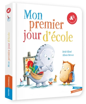 Mon premier jour d'école - Debi Gliori