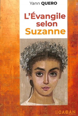 L'Evangile selon Suzanne - Yann Quero