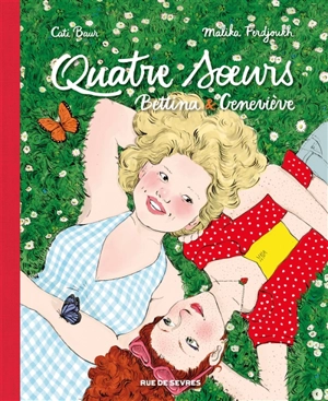 Quatre soeurs : intégrale. Vol. 2 - Cati Baur