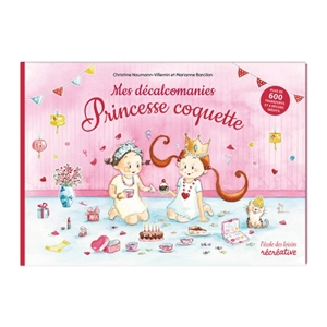 Mes décalcomanies Princesse coquette - Christine Naumann-Villemin