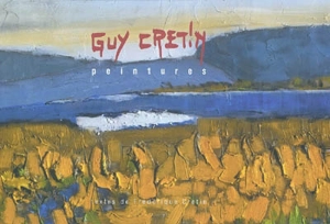 Guy Cretin : peintures - Frédérique Cretin