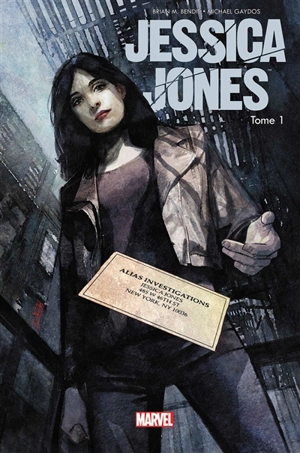 Jessica Jones. Vol. 1. Sans cage - Brian Michael Bendis