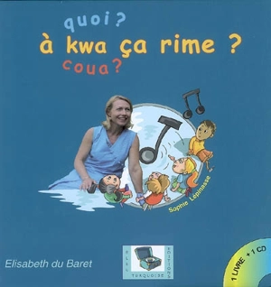 A kwa ça rime ? - Elisabeth Du Baret