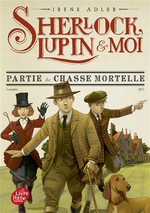 Sherlock, Lupin & moi. Vol. 9. Partie de chasse mortelle - Irene Adler