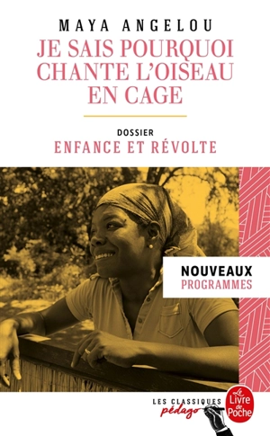 Je sais pourquoi chante l'oiseau en cage : nouveaux programmes - Maya Angelou