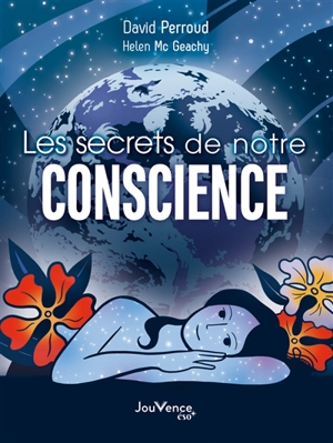 Les secrets de notre conscience - David Perroud