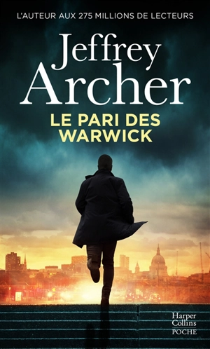 Le pari des Warwick - Jeffrey Archer