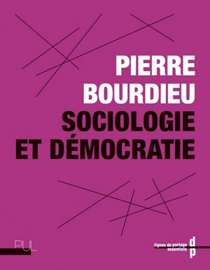 Sociologie et démocratie - Pierre Bourdieu