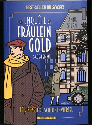 Une enquête de Fräulein Gold, sage-femme. Vol. 2. Le disparu de Scheunenviertel - Anne Stern