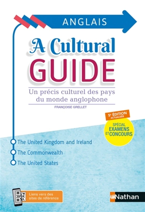 A cultural guide : un précis culturel des pays du monde anglophone : spécial examens et concours - Françoise Grellet