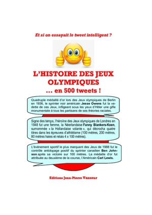 L'histoire des jeux Olympiques... en 500 tweets ! : et si on essayait le tweet intelligent ? - Jean-Pierre Vasseur