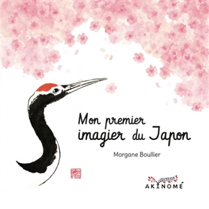 Mon premier imagier du Japon - Morgane Boullier