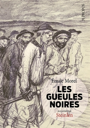 Les gueules noires - Emile Morel