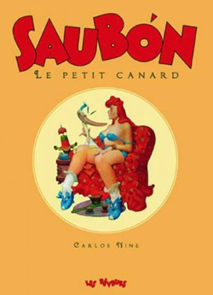 Saubon, le petit canard - Carlos Nine