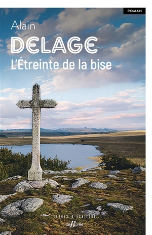 L'étreinte de la bise - Alain Delage