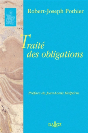 Traité des obligations - Robert-Joseph Pothier