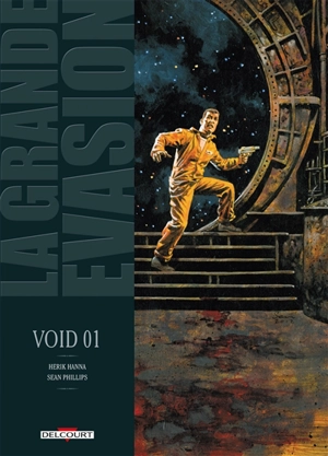 La grande évasion. Vol. 3. Void 01 - Herik Hanna