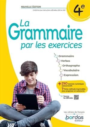 La grammaire par les exercices 4e : conforme aux instructions officielles 2020 et 2021 - Joëlle Paul