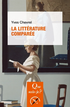 La littérature comparée - Yves Chevrel