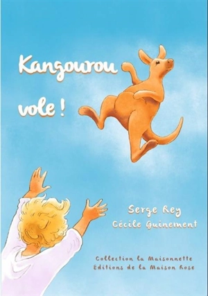 Kangourou vole ! - Serge Rey