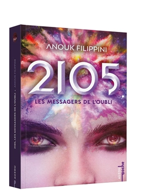 2105. Vol. 2. Les messagers de l'oubli - Anouk Filippini