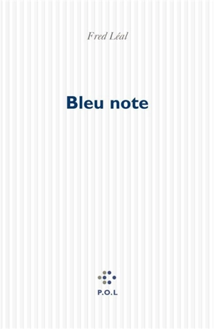 Bleu note - Fred Léal