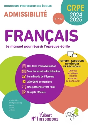 Français, le manuel pour réussir l'épreuve écrite : CRPE, concours professeur des écoles 2024-2025 : admissibilité M1, M2 - Danièle Adad