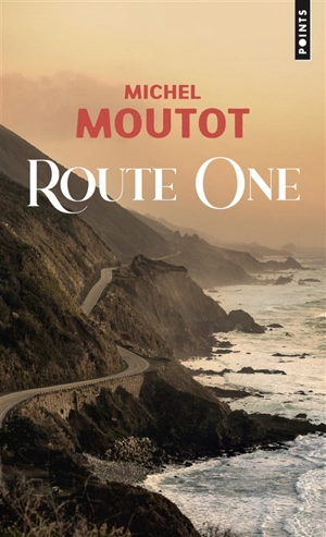 Route One - Michel Moutot