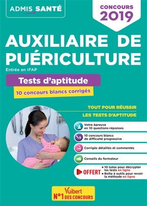 Auxiliaire de puériculture : entrée en IFAP : tests d'aptitude, 10 concours blancs corrigés, concours 2019 - Sébastien Drevet