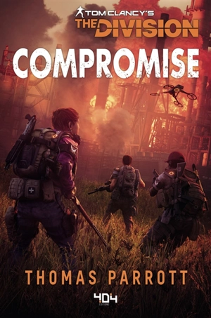 Tom Clancy's The Division. Compromise - Thomas Parrott