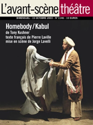 Avant-scène théâtre (L'), n° 1146. Homeboby-Kaboul - Tony Kushner