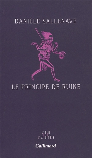 Le principe de ruine - Danièle Sallenave