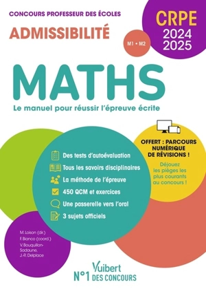 Maths, le manuel pour réussir l'épreuve écrite : CRPE, concours professeur des écoles 2024-2025 : admissibilité M1, M2 - Valérie Bouquillon