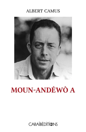 Moun-andéwo a. L'étranger - Albert Camus