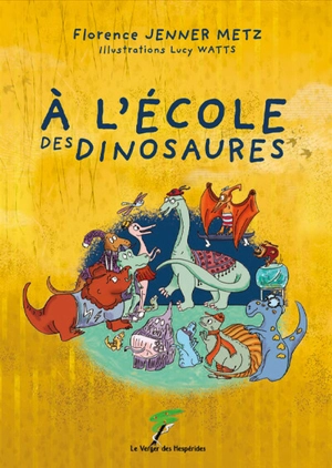 A l'école des dinosaures - Florence Jenner-Metz