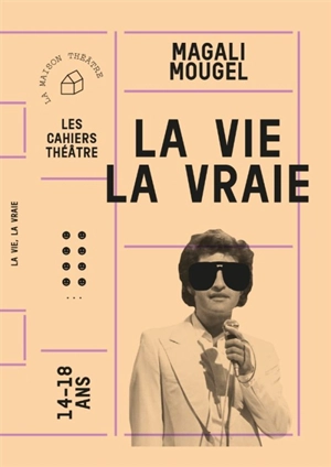 La vie, la vraie - Magali Mougel