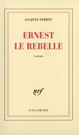 Ernest le rebelle - Jacques Perret