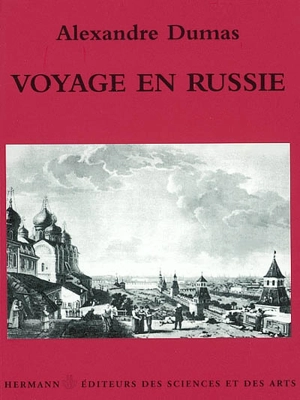 Voyage en Russie - Alexandre Dumas