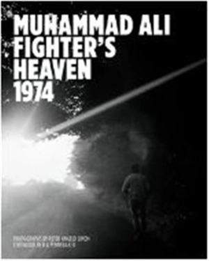 Peter Angelo Simon : Muhammad Ali : Fighter´s Heaven 1974 - Peter Angelo Simon