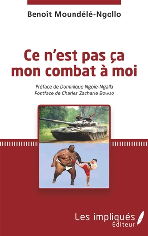 Ce n'est pas mon combat à moi - Benoît Moundélé-Ngollo