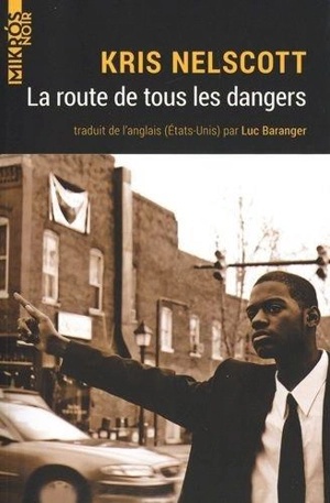 La route de tous les dangers - Kris Nelscott