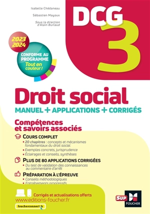 DCG 3, droit social : manuel + applications + corrigés : 2023-2024, conforme au programme - Isabelle Chedaneau
