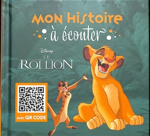 Le roi lion : mon histoire à écouter - Walt Disney company