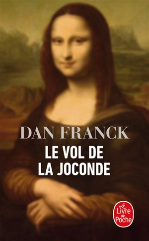 Le vol de la Joconde - Dan Franck