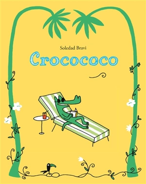 Crocococo - Soledad Bravi
