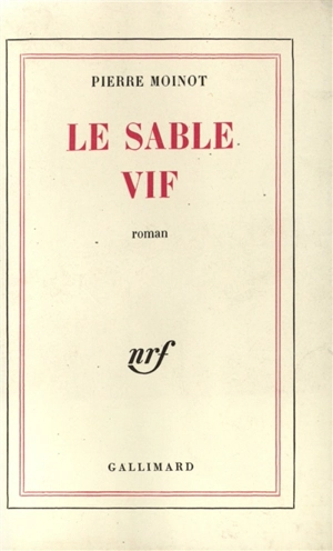 Le sable vif - Pierre Moinot